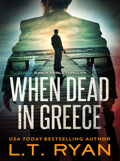 Title details for When Dead in Greece by L.T. Ryan - Wait list